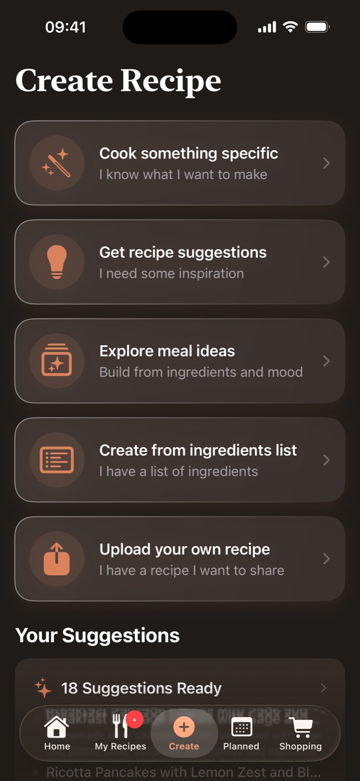 Create screen: cook something specific, get suggestions, explore meal ideas, create from an ingredient list, or upload your own recipe